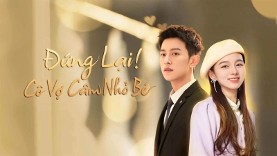 Đứng Lại! Cô Vợ Câm Nhỏ Bé (My Lovely Wife)