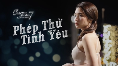 Phép Thử Tình Yêu (Club Friday The Series 7: Love Test)